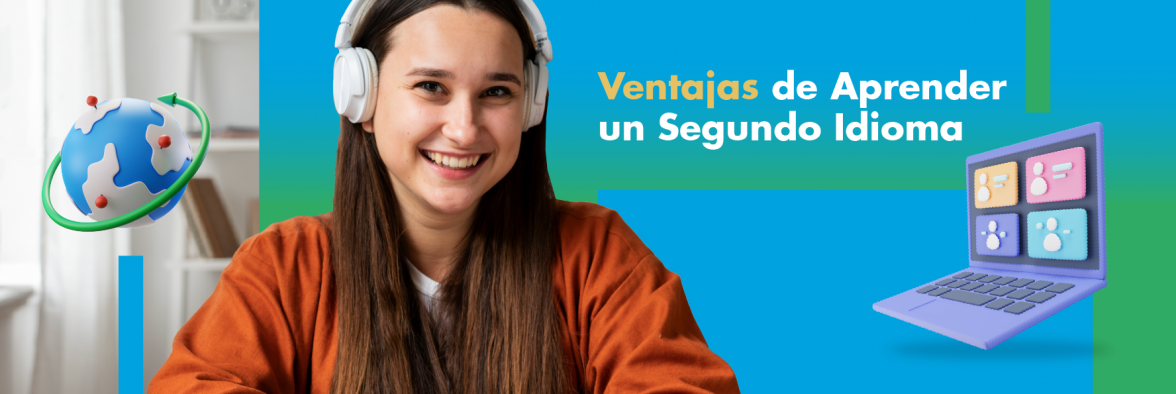 Ventajas de Aprender un Segundo Idioma